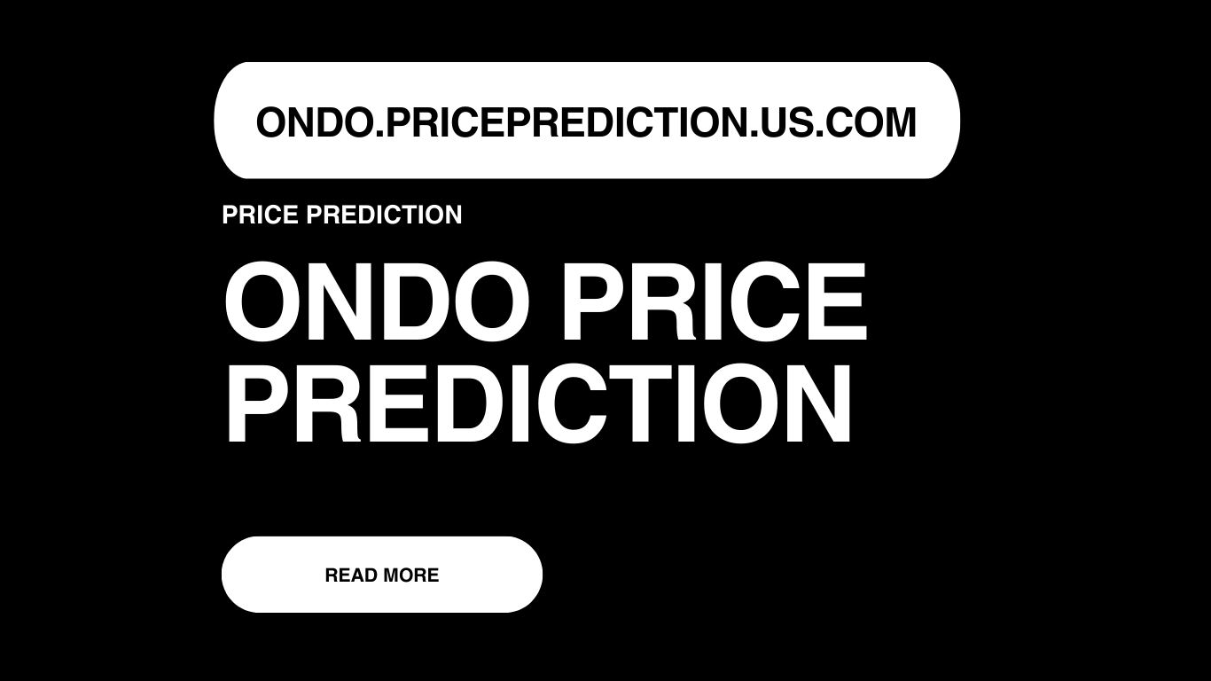 Ondo Price Prediction | Ondo Forecast 2025, 2030, 2040